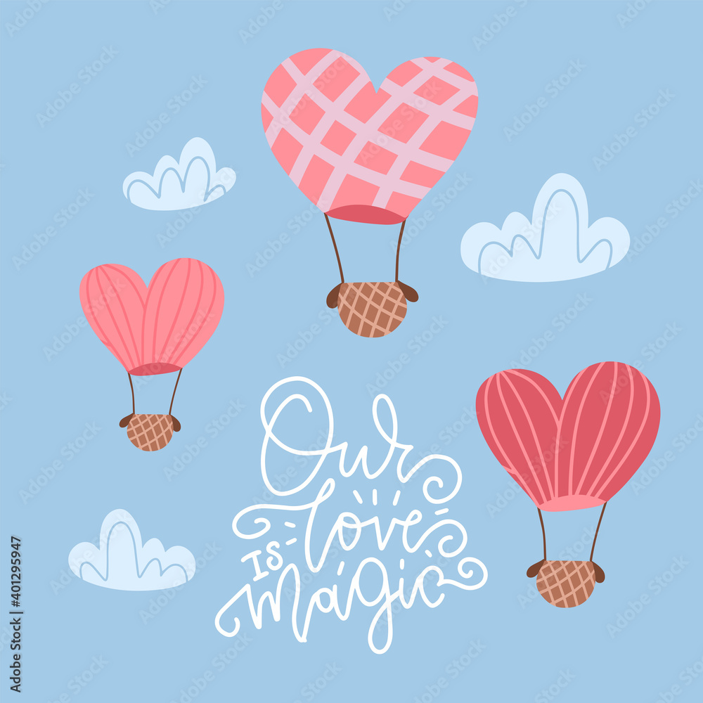 Naklejka premium Hot air balloon in shape of heart in sky between Dash clouds. Valentine's day greeting card with lettering quote - our love is magic Flat design Vector illustration