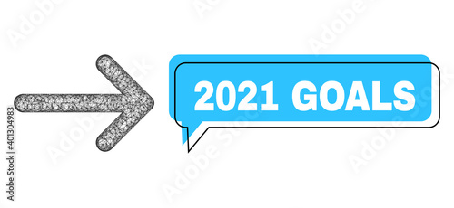 Speech 2021 Goals blue cloud message and wire frame arrow right. Frame and colored area are misplaced for 2021 Goals caption, which is located inside blue colored speech balloon.