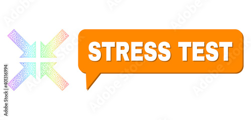 Stress Test and pressure arrows vector. Rainbow vibrant mesh pressure arrows, and speech Stress Test bubble message. Speech colored Stress Test bubble has shadow.