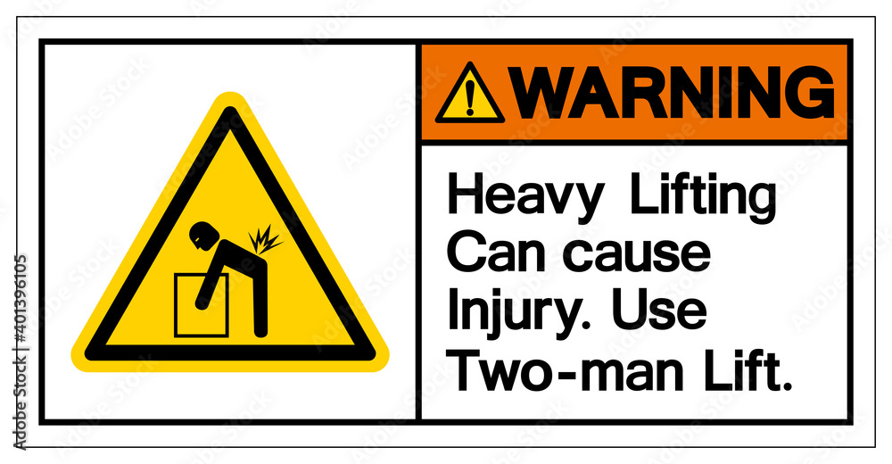 Warning Heavy Lifting can cause injury Use Two Man Lift Symbol Sign, Vector Illustration, Isolate On White Background Label .EPS10 Warning Heavy Lifting can cause injury Use Two Man Lift Symbol Sign, Vector Illustration, Isolate On White Background Label .EPS10