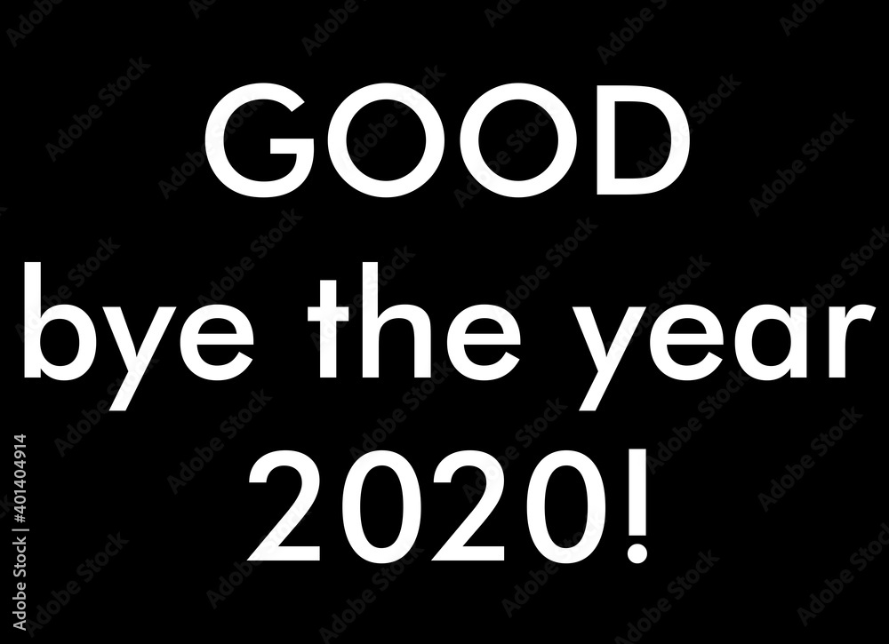 Goodbye to 2020 illustration in black background. Goodbye to 2020 illustration in black background.