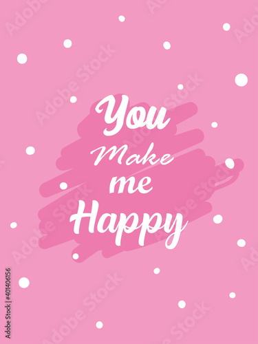 pointed you make me happy card vector design