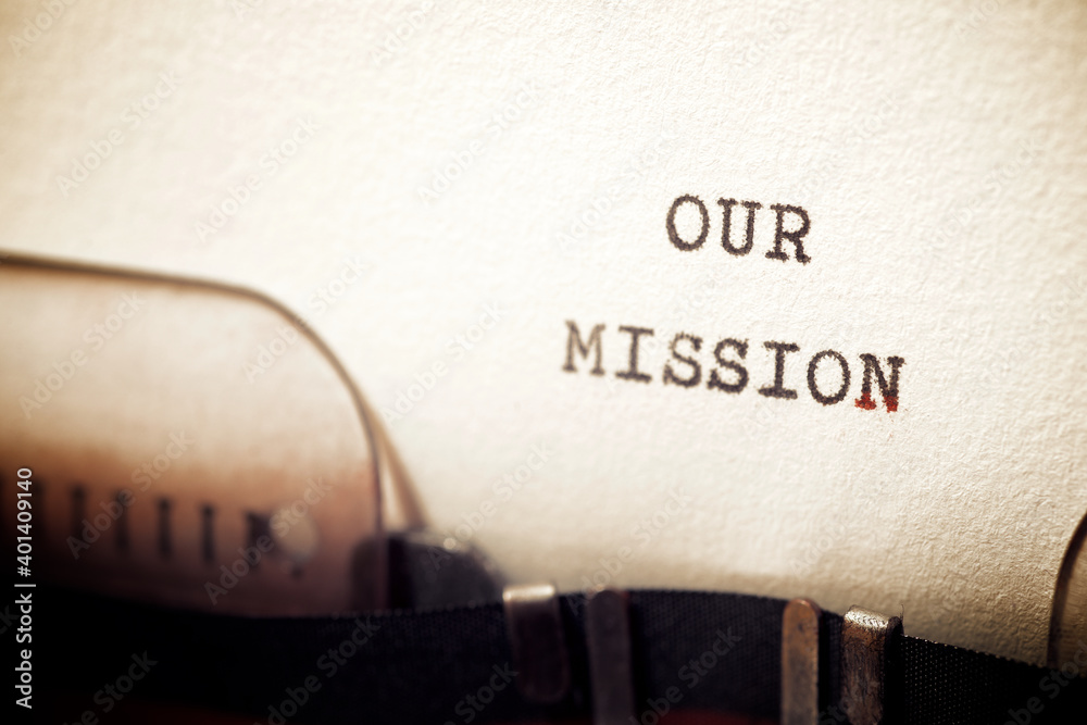Our mission phrase - obrazy, fototapety, plakaty 