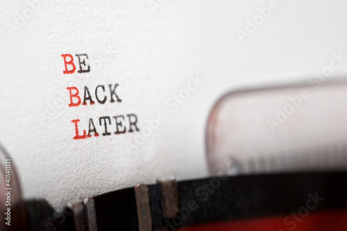 Be back later phrase