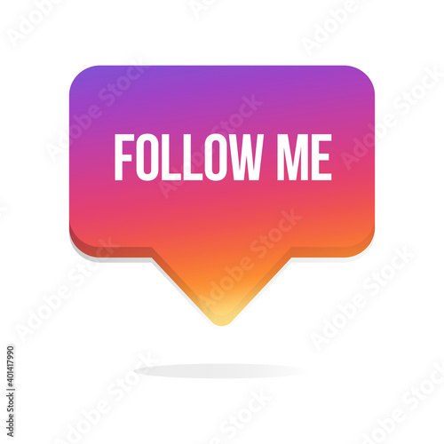 Follow Me Notification Bubble. Social Media Pop Up Banner. Vector Illustration