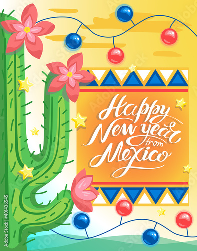 Greeting Card Happy New Year from Mexico, White Lettering on Yellow Blanket with Patterns, Green, Blooming Cactus, Decorated Like Christmas Tree, Gold Stars, Red, Blue Lanterns, Vector Illustration