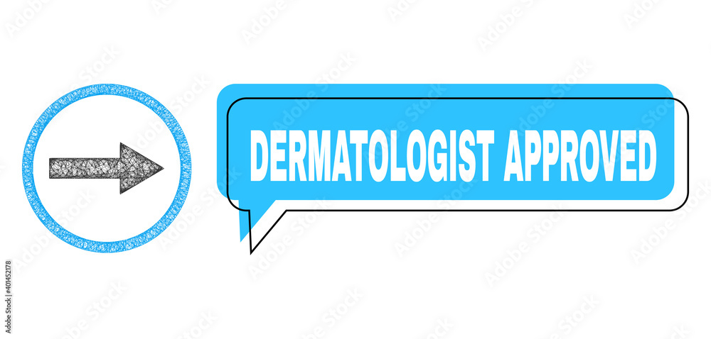Speech Dermatologist Approved blue cloud message and wire frame right rounded arrow. Frame and colored area are shifted to Dermatologist Approved phrase, which is located inside blue cloud. Speech Dermatologist Approved blue cloud message and wire frame right rounded arrow. Frame and colored area are shifted to Dermatologist Approved phrase, which is located inside blue cloud.