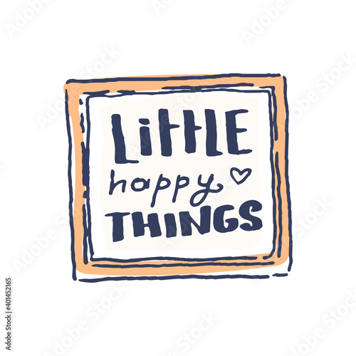 Quote picture in frame in cute cozy hugge cartoon style illustration