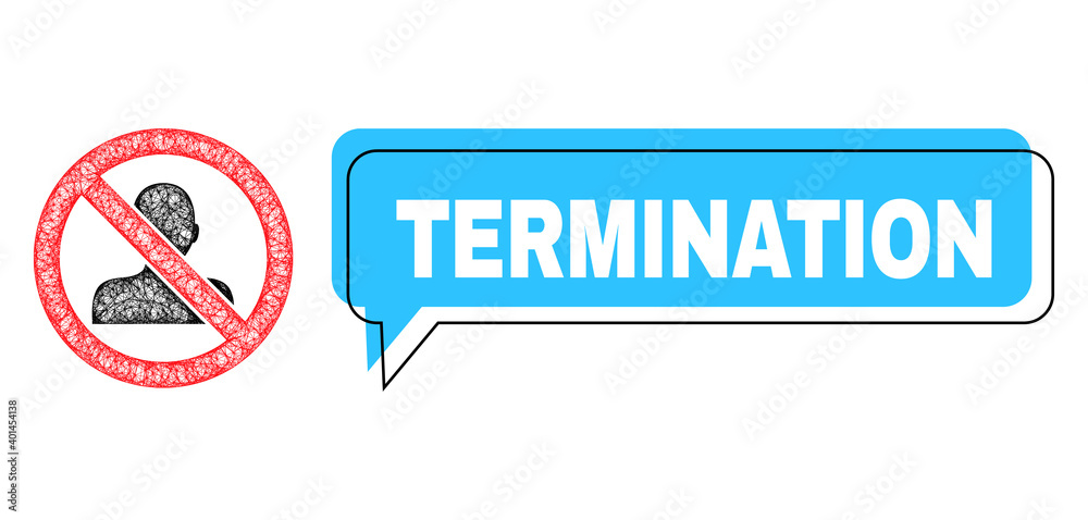 Fototapeta premium Chat Termination blue cloud frame and wire frame stop man. Frame and colored area are shifted to Termination label, which is located inside blue cloud. Vector quote label inside talking contour.