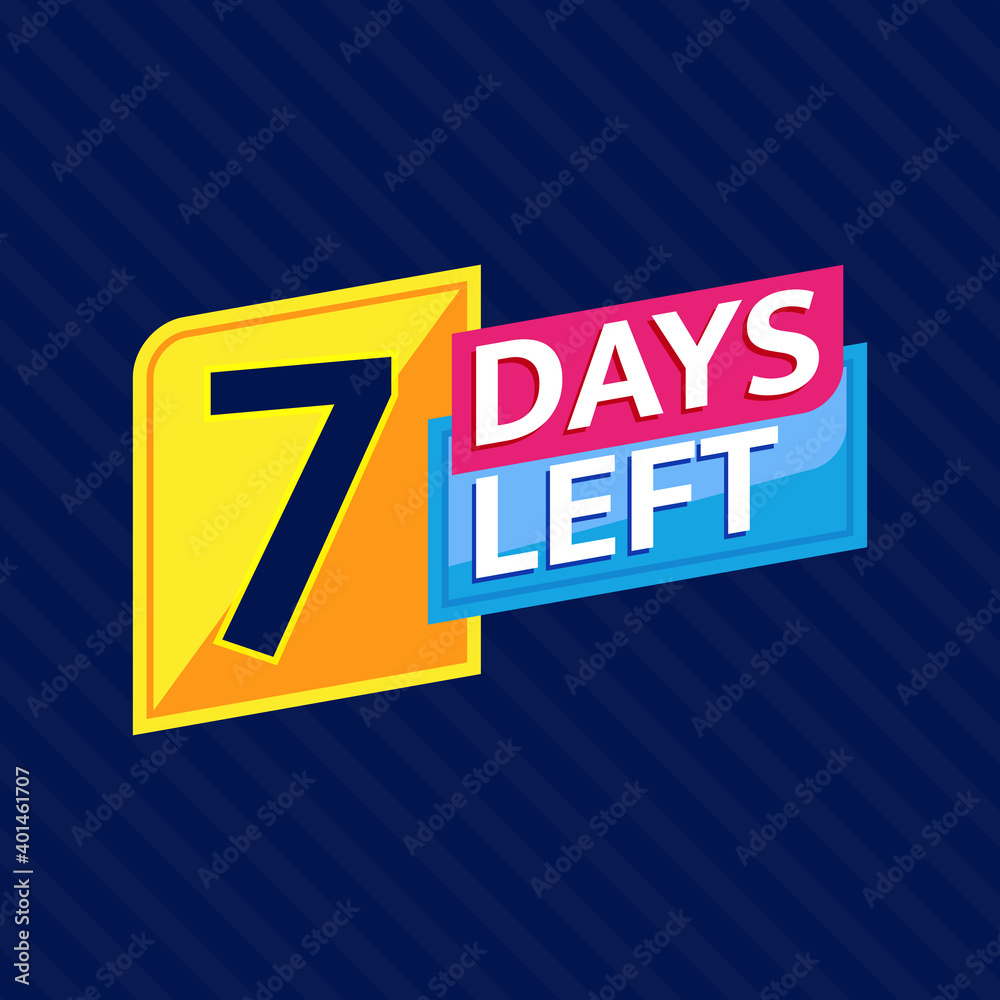 7 Days Left Countdown Banner Background. Perfect for Retail, Brochure, Banner, Business, Selling, Social Media Template, Poster, etc 7 Days Left Countdown Banner Background. Perfect for Retail, Brochure, Banner, Business, Selling, Social Media Template, Poster, etc