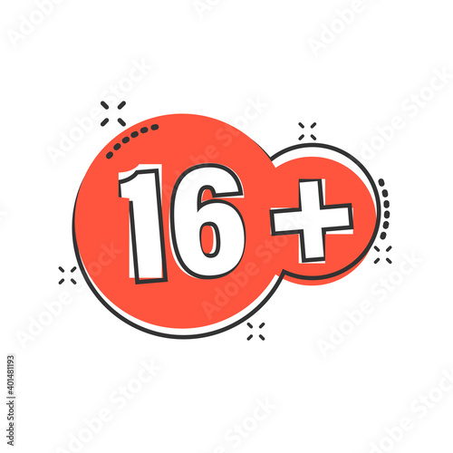 Sixteen plus icon in comic style. 16+ cartoon vector illustration on white isolated background. Censored splash effect business concept.
