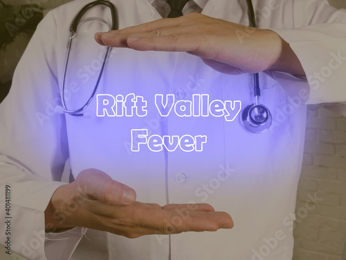 Conceptual photo about Rift Valley Fever with handwritten text. photo