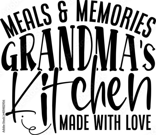 Meals & Memories, Grandma's Kitchen Made With Love 