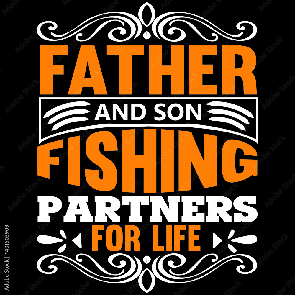 father and son fishing partners for life
