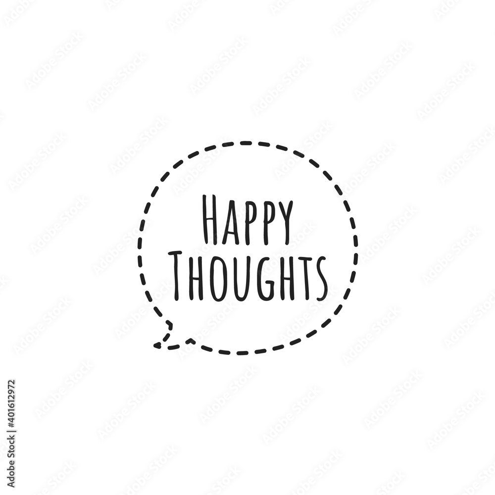 ''Happy thoughts'' Lettering
