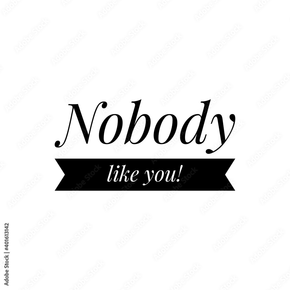 ''Nobody like you'' Lettering ''Nobody like you'' Lettering