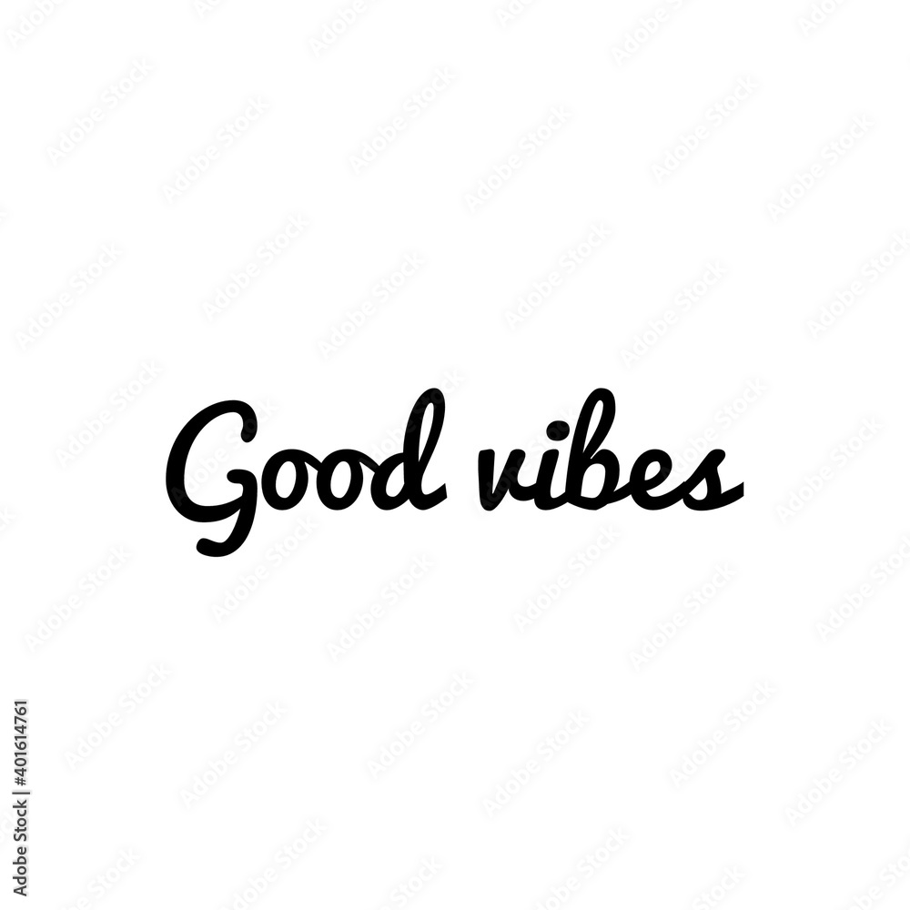 ''Good vibes'' Lettering