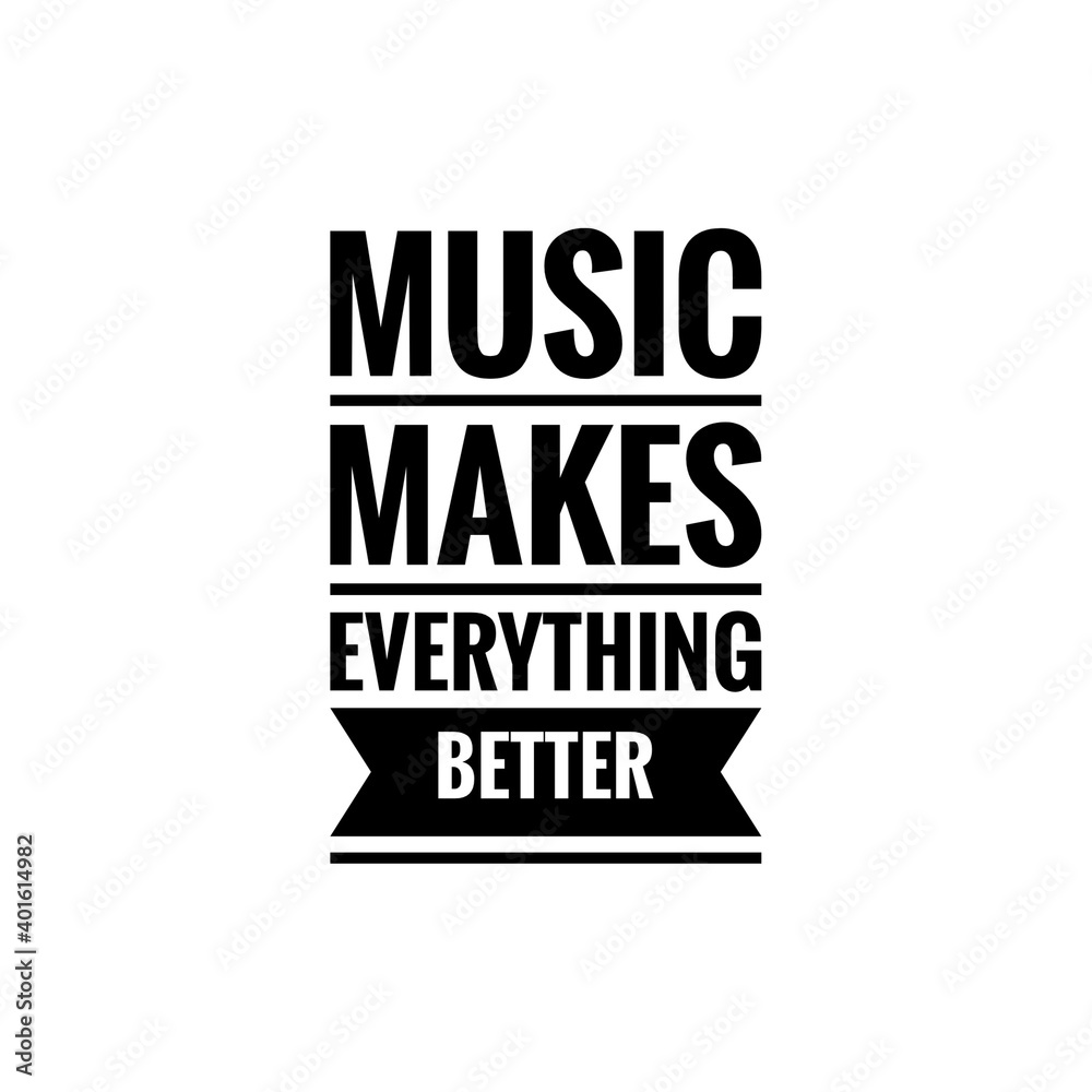 ''Music makes everything better'' Lettering ''Music makes everything better'' Lettering