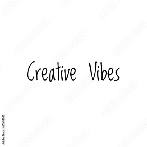 ''Creative vibes'' Lettering