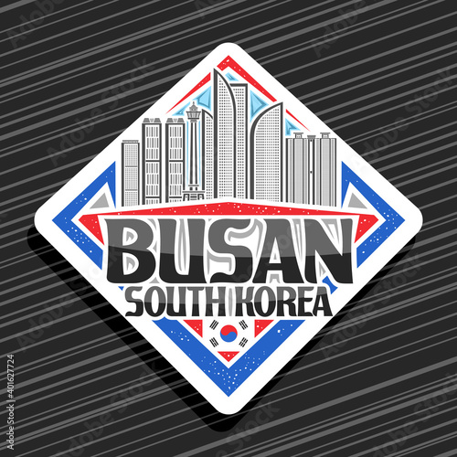 Vector logo for Busan, white rhombus road sign with outline illustration of busan city scape on day sky background, art design tourist fridge magnet with unique lettering for words busan, south korea.