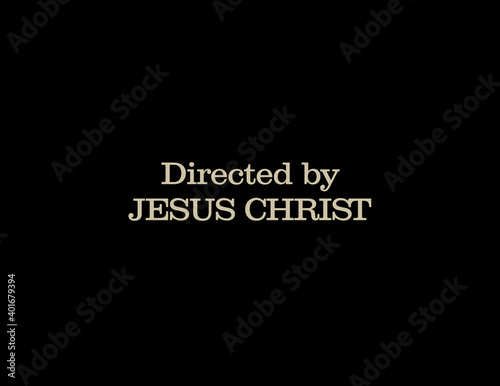 Directed by Jesus Christ. Motivational inscription. Vector illustration