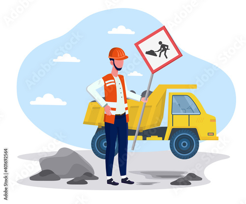 Male construction worker puts warning sign for near road repair. Yellow dump truck full of sand and rocks on the background. Machinery and warning signs construction. Flat cartoon vector illustration
