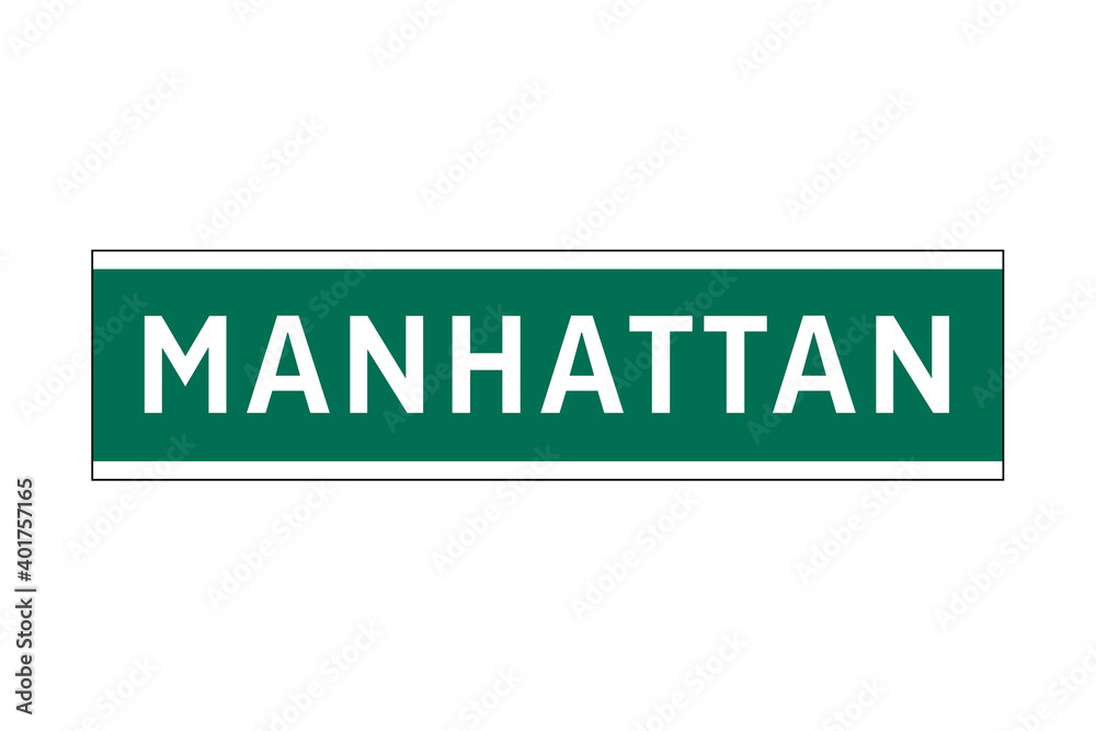 Manhattan sign in New York city Manhattan sign in New York city