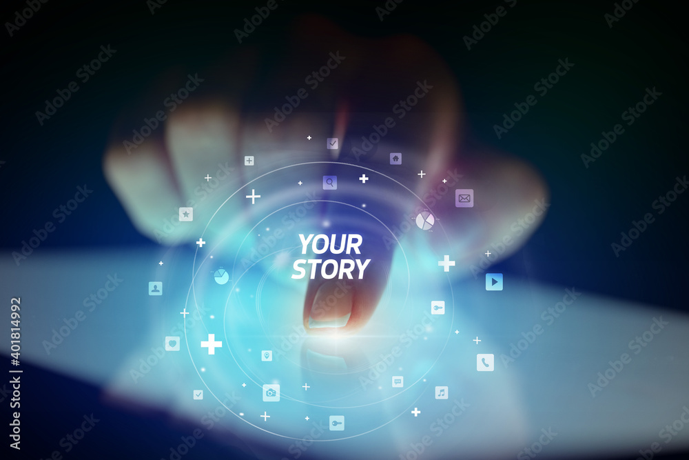 Finger touching tablet with social media icons and YOUR STORY