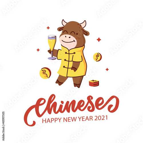 The card for Chinese Happy New Year 2021. The cartoonish bull with champagne  celebrating success. Kawaii animal with lettering phrase. The composition is a vector illustration