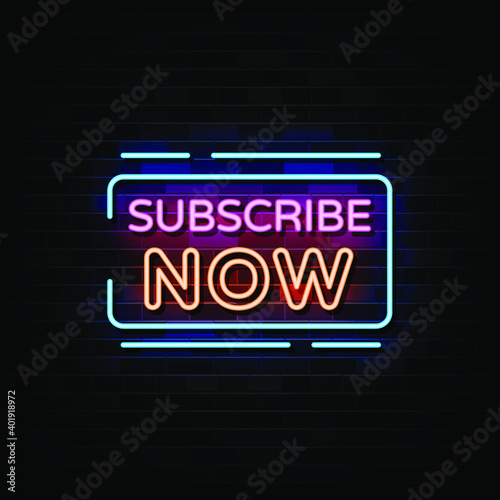 Subscribe Now Neon Signs. Design Template Neon Style