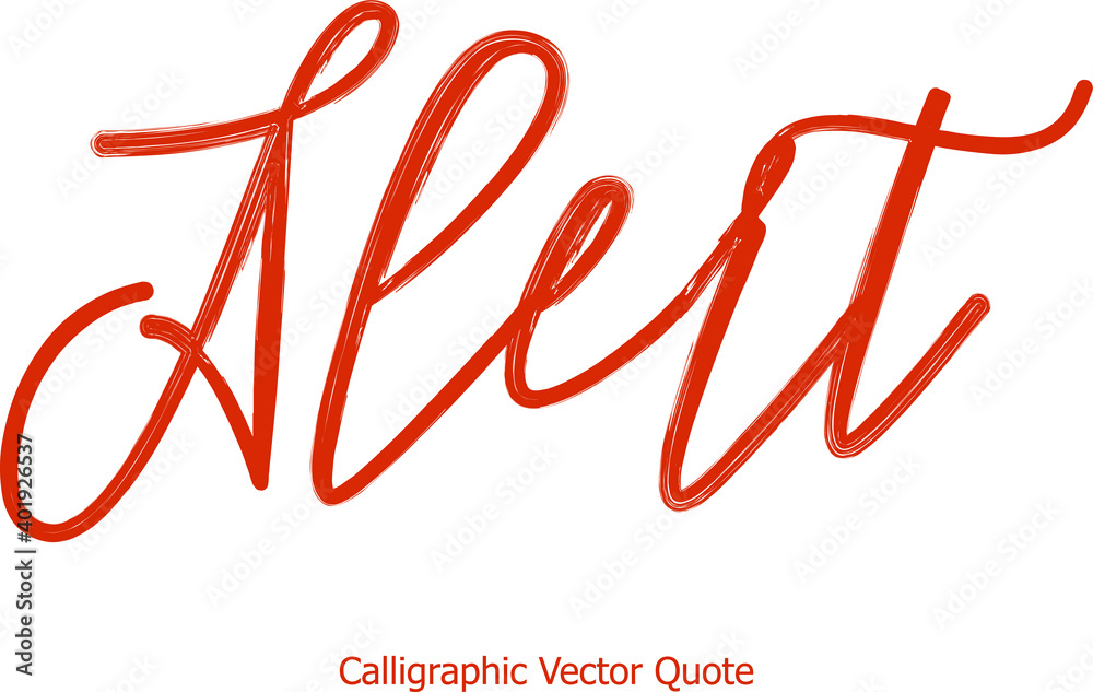 Obraz premium Alert Beautiful Cursive Typography Red Color Text 