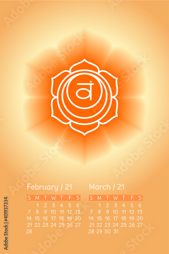 Yoga calendar Swadhisthana. February and March 2021. English calender template. Planning grid. Creative design. The second chakra. Vector orange gloss and shine. Meditation