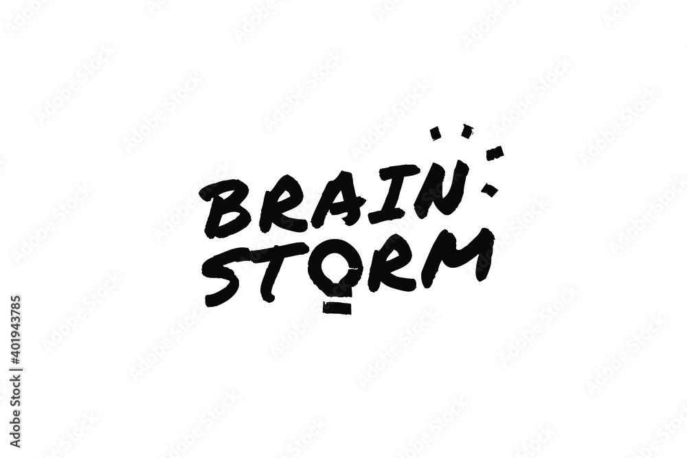 BRAINSTORM Poster Quote Paint Brush Inspiration Black Ink White Background BRAINSTORM Poster Quote Paint Brush Inspiration Black Ink White Background