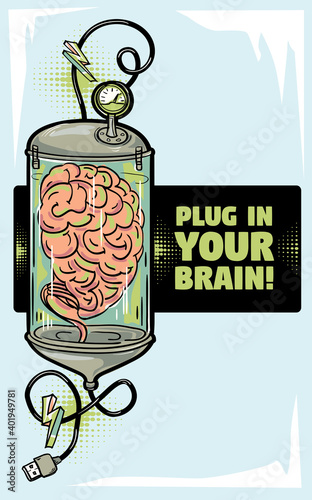 Plug in your brain - human brain in steampunk device funky drawn poster design