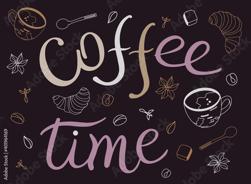 Vector poster with lettering for coffee time © MaNaCo