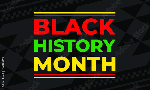 Black History Month. Celebrated annually in February in the USA and Canada, October in Great Britain . Background, poster, greeting card, banner design. Vector EPS 10.