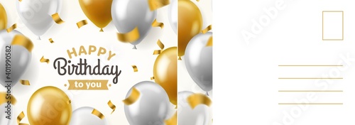 Happy birthday postcard. Holiday card with realistic golden and silver balloons, confetti festive decor, letter template with congratulate, design invitation and greeting vector illustration