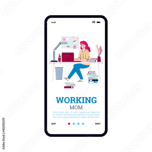 Mom working home. Woman freelancer sitting at desk with laptop and works remotely during epidemic. Vector illustration. Mobile phone screen.