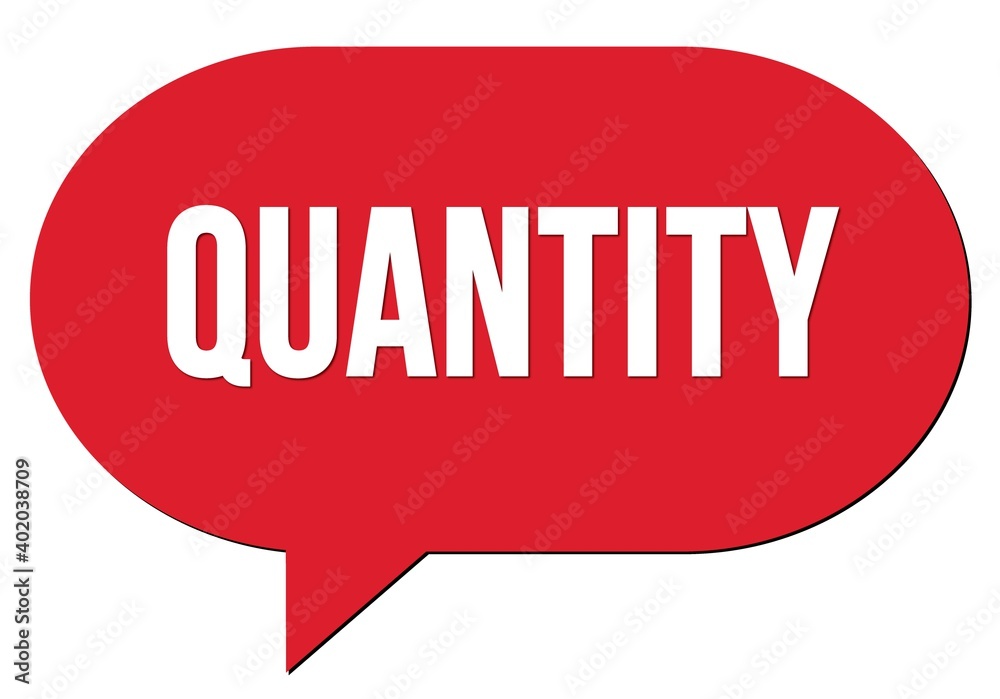 QUANTITY text written in a red speech bubble