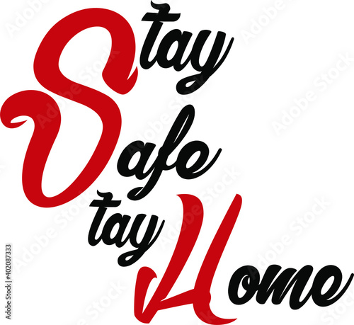 stay safe stay home typography t-shirt design
