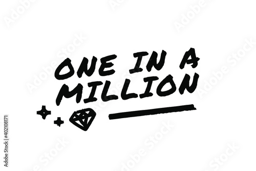 ONE IN A MILLION Poster Quote Paint Brush Inspiration Black Ink White Background