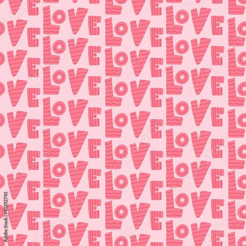 Love seamless pattern. Pink letters in row, hand drawn simple romantic illustration. Decor textile for Valentine Day wedding or birthday, wrapping paper, wallpaper vector festive texture
