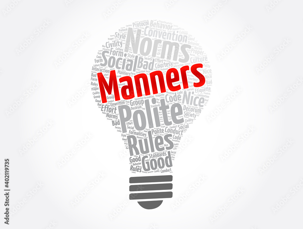 Manners light bulb word cloud collage, concept background Manners light bulb word cloud collage, concept background