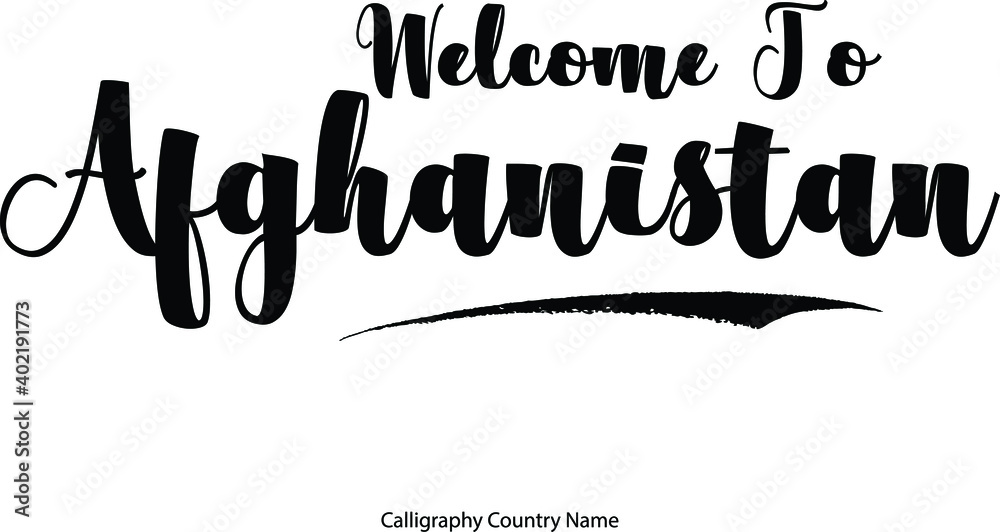 Obraz premium Welcome To Afghanistan Country Name Bold Typography Text 