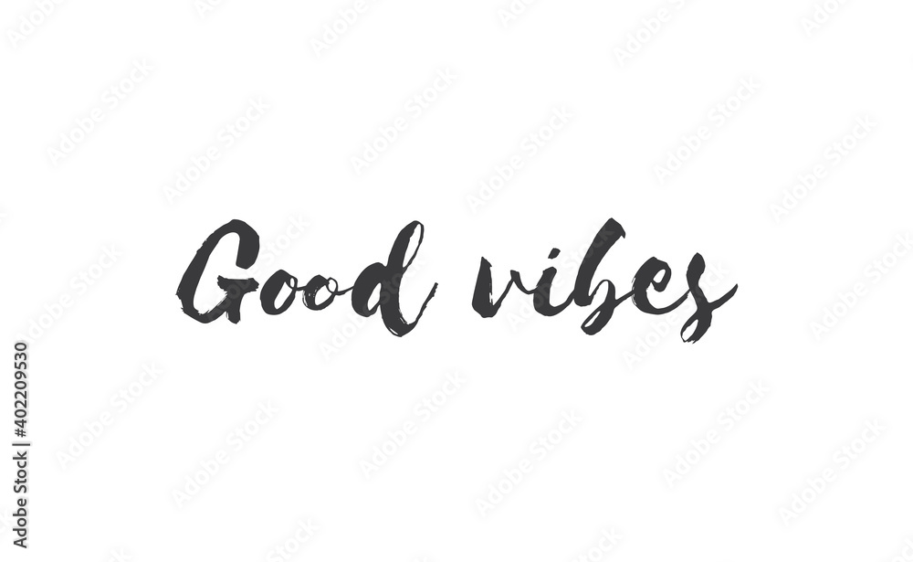 Good vibes calligraphic lettering. Vector text.