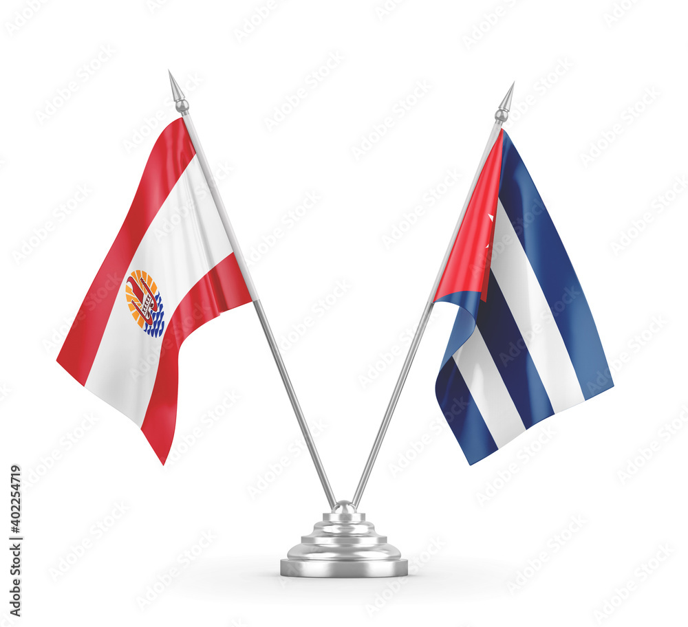 Cuba and French Polynesia table flags isolated on white 3D rendering
