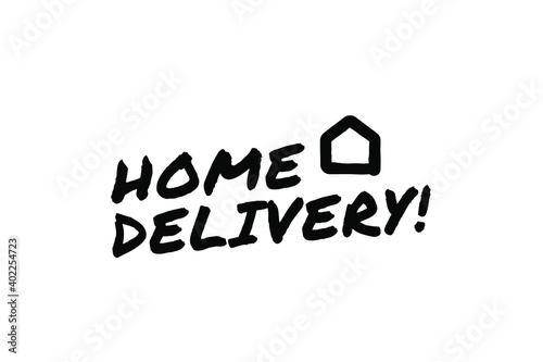 HOME DELIVERY Poster Quote Paint Brush Inspiration Black Ink White Background