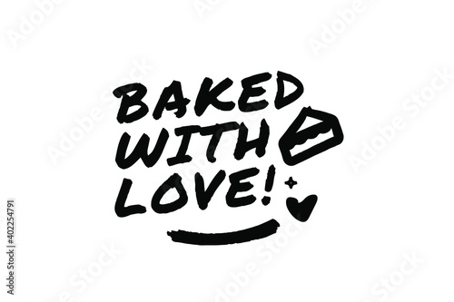 BAKED WITH LOVE Poster Quote Paint Brush Inspiration Black Ink White Background