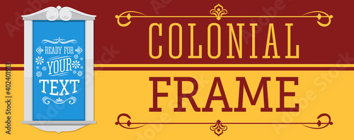 Colonial Frame vector illustration, ready to place your text or design.