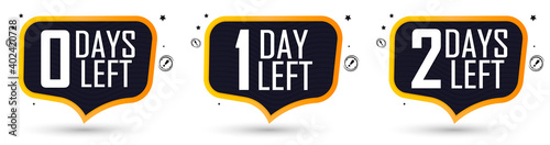 0, 1 and 2 Days Left for Sale, set countdown tags, start or to end offer, discount banners design template, app icons, don't miss out, vector illustration